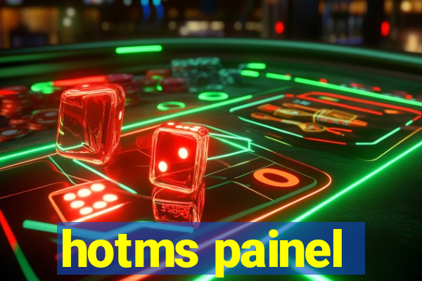 hotms painel